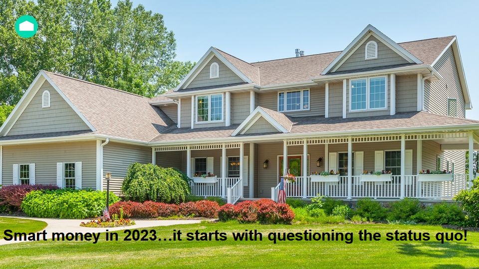 Smart money in 2023 — it starts with questioning the status quo