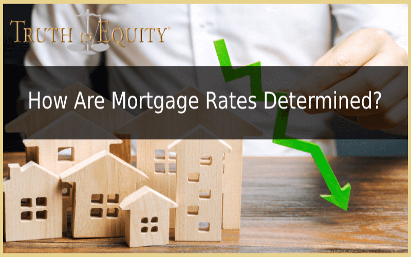 How Are Mortgage Rates Determined